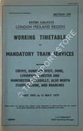 Book cover of Working Timetable of Mandatory train services - Section CM - Crewe, Dunford West, Dore, Liverpool, Chester and Manchester Piccadilly, also North Staffordshire and branches - 8 May 1978 to 13 May 1979 by British Railways London Midland Region