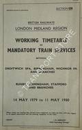 Book cover of Working Timetable of Mandatory train services - Section CD - Droitwich Spa, Birmingham, Wichnor Jn. and branches; Rugby, Birmingham, Stafford and branches - 14 May 1979 to 11 May 1980 by British Railways London Midland Region