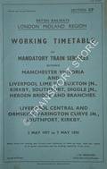 Working Timetable of Mandatory trains - Section CP - Manchester Victoria & Liverpool Lime St., Euxton, Kirkby, Southport, Diggle, Hebden; Garston, Liverpool Cen. & Ormskirk, Farrington Curve - 2 May 1977 to 7 May 1978 by British Railways London Midland Region