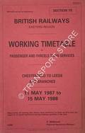 Working Timetable of Passenger and Parcels Train Services - Section YE - Chesterfield to Leeds and branches - 11 May 1987 to 15 May 1988 by British Railways Eastern Region