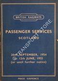 Passenger Train Services [Timetable] - Scottish Region, 20th September, 1954 to 12th June, 1955 (or until further notice) by British Railways Scottish Region
