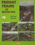 Freight Trains of British Rail  by RHODES, Michael 
