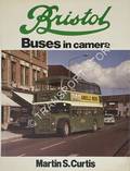 Bristol Buses in Camera by CURTIS, Martin S.