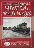 West Cornwall Mineral Railways by DART, Maurice