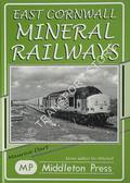 East Cornwall Mineral Railways by DART, Maurice