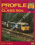 Book cover of Profile of the Class 50s by VAUGHAN, J.A.M. 