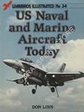 US Naval and Marine Aircraft Today by LINN, Don