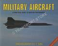 Military Aircraft - A Practical Guide to Aviation Photography by SHIA, T.