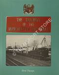 The Railways of the Manchester Ship Canal  by THORPE, Don 