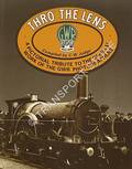 Thro' the Lens - A Pictorial Tribute to the Official Work of the GWR Photographers by JUDGE, C.W. 
