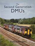 The Second Generation DMUs by MARSDEN, Colin J.