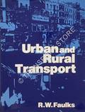 Urban and Rural Transport by FAULKS, R.W.