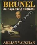 Book cover of Brunel - An Engineering Biography by VAUGHAN, Adrian