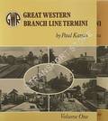 Great Western Branch Line Termini  by KARAU, Paul 