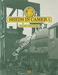GWR Sheds in Camera  by GRIFFITHS, Roger 