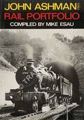 John Ashman FRPS - Rail Portfolio by ESAU, Mike 