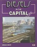 Diesels in the Capital  by BEER, Brian 