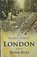 The Worst Street in London by RULE, Fiona