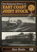 The Illustrated History of East Coast Joint Stock  by HOOLE, Ken 