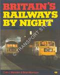 Britain's Railways By Night  by MARSDEN, COLIN J. & MORRISON, Brian 