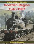 Book cover of Scottish Region 1948 - 1967 by DICKSON, Brian J.
