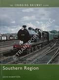 The Changing Railway Scene - Southern Region by ROBERTSON, Kevin