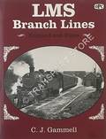 LMS Branch Lines: England and Wales by GAMMELL, C.J. 