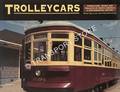 Trolleycars - Streetcars, Trams and Trolleys of North America: A Photographic Survey by SULLIVAN, Frank & WINKOWSKI, Fred
