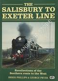 The Salisbury to Exeter Line - Recollections of the Southern route to the West by PHILLIPS, Derek & PRYER, George 