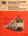Passenger Timetable Great Britain: Inter-City, local and suburban services, Irish, Channel Islands, Coastal Services, 6 May 1974 to 4 May 1975 by British Railways