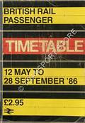 Book cover of Passenger Timetable [Great Britain] - 12 May to 28 September 1986 by British Rail