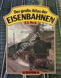 Book cover of World Atlas of Railways / Der große Atlas der Eisenbahnen by NOCK, O.S. 