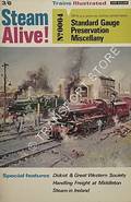 Steam Alive! - Standard Gauge Preservation Miscellany by WHITEHOUSE, P.B. (ed.)