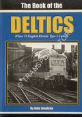 The Book of the Deltics - Class 55 English Electric Type 5 Co-Co by JENNISON, John