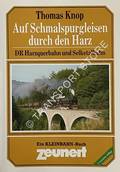 Auf Schmalspurgleisen durch den Harz - DR Harzquerbahn und Selketalbahn by KNOP, Thomas