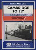 Cambridge to Ely including St. Ives to Ely by ADDERSON, Richard & KENWORTHY, Graham