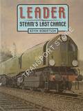 Leader: Steam's Last Chance by ROBERTSON, Kevin 