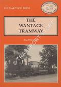 The Wantage Tramway by WILKINSON, Reg