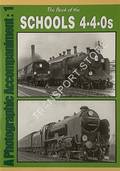 The Book of the Schools 4-4-0s Photographic Accompaniment by DERRY, Richard