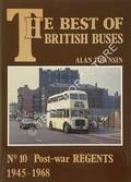 Book cover of The Best of British Buses - Post-war Regents 1945 - 1968 by TOWNSIN, Alan