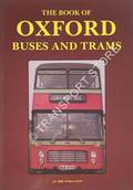 The Book of Oxford Buses and Trams by JOLLY, Stephen & TAYLOR, Nick