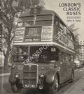 London's Classic Buses in Black and White by GRAY, John A.