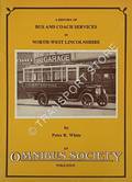 A History of Bus and Coach Services in North-West Lincolnshire by WHITE, Peter R.