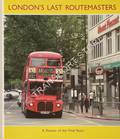 Book cover of London's Last Routemasters - A Review of the Final Years by STEWART, David