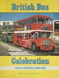 British Bus Celebration - South Central England by KEELEY, Malcolm & GRAY, Paul