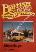 Book cover of British Bus, Tram & Trolleybus Systems - Shearings by OGDEN, Eric