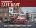 The Heyday of East Kent by KRAEMER-JOHNSON, Glyn & BISHOP, John