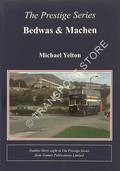 The Prestige Series - Bedwas & Machen by YELTON, Michael