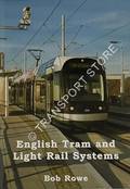 Book cover of English Tram and Light Rail Systems by ROWE, Bob