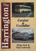 The Harrington - Cavalier & Grenadier by PIATT, Alan J. & LUKOWSKI, Nigel